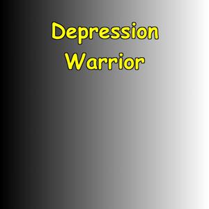 Depression Warrior | Daily Hope And Healing