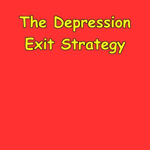 The Depression Exit Strategy | A Hopeful Path