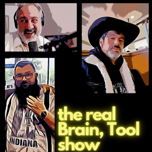 The Real Brain Tool Show