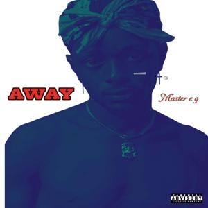 AWAY - Master e g