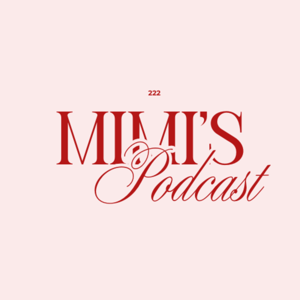 Mimi's Podcast