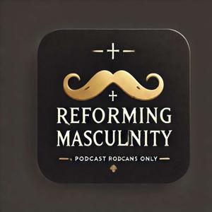 Reforming Masculinity