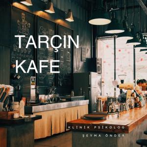 Tarçın Kafe