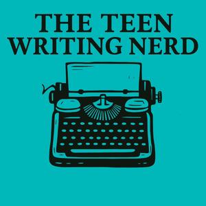 The Teen Writing Nerd