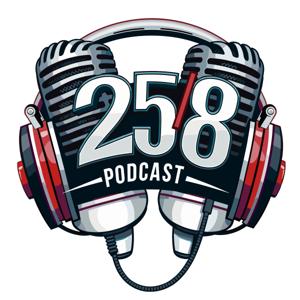 258 Podcast