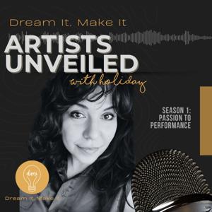 Dream It Make It - Artists Unveiled