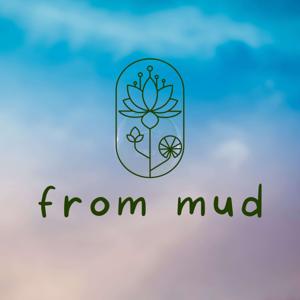 From Mud