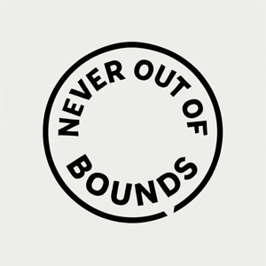 Never Out of Bounds