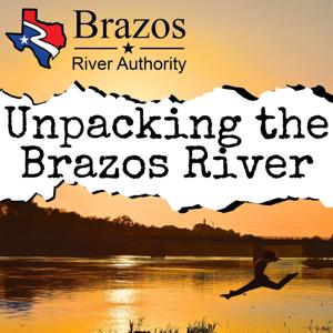 Unpacking the Brazos River