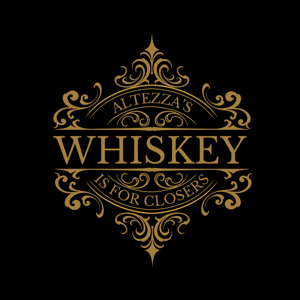 Whiskey Is for Closers