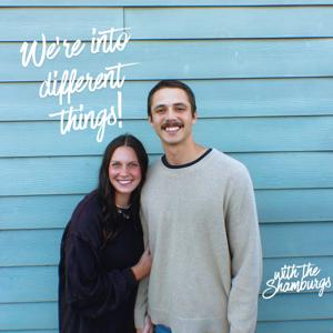 We're Into Different Things