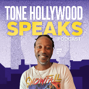Tone Hollywood Speaks