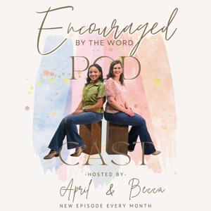 Encouraged By the Word