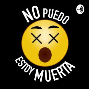 No Puedo Estoy Muerta