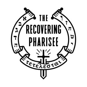 The Recovering Pharisee