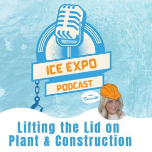 The ICE Expo Podcast