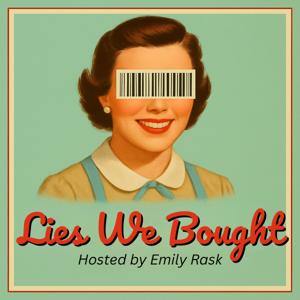 Lies We Bought