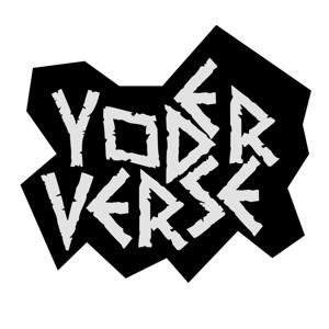 Yoderverse