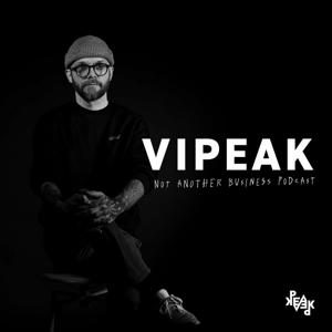 VIPEAK - not another business podcast