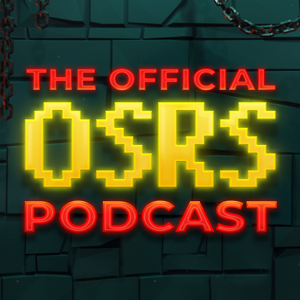 The Official OSRS Podcast by Old School RuneScape