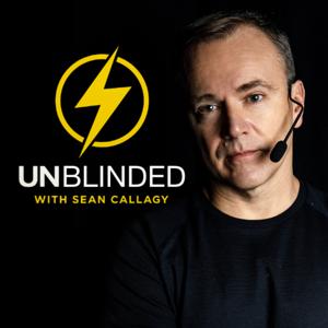 Unblinded with Sean Callagy