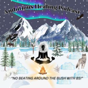 Ambitious Healing, NWT