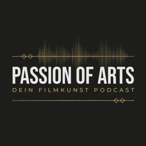 Passion of Arts - dein Filmkunst Podcast