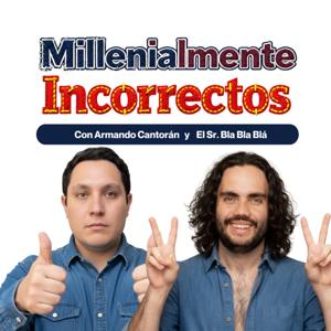 Millenialmente Incorrectos