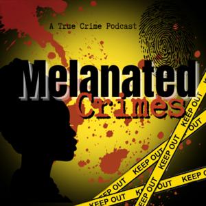 Melanated Crimes