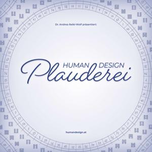 Human Design Plauderei