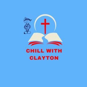 Chill With Clayton
