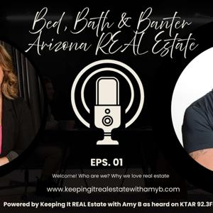 Bed, Bath and Banter - AZ Real Estate
