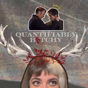 Quantifiably B*tchy: A Hannibal Podcast