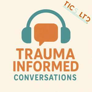 Trauma Informed Conversations