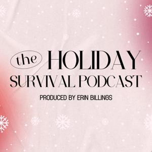 The Holiday Survival Podcast 2025