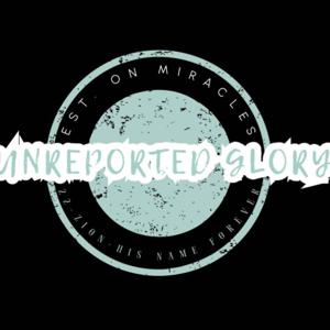 THE UNREPORTED GLORY PODCAST