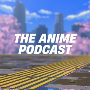 The Anime Podcast
