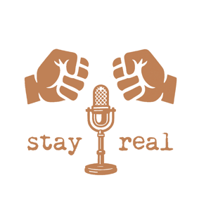stay real
