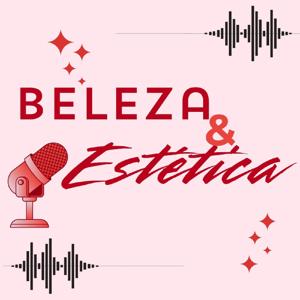 podcast de estética & saúde