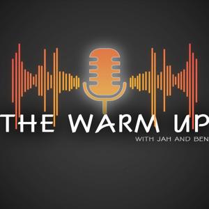 The Warm Up