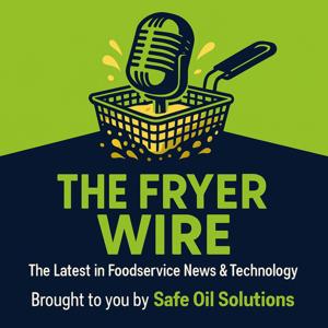 The Fryer Wire Podcast