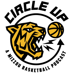 Circle Up - A Mizzou Basketball Podcast