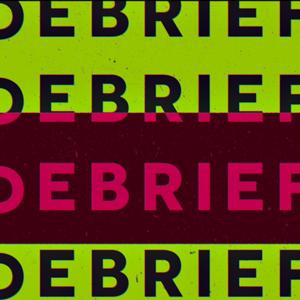 DEBRIEF