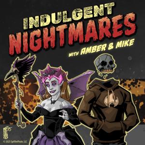 Indulgent Nightmares