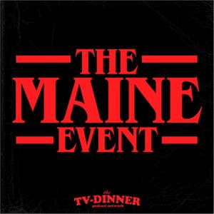 The Maine Event