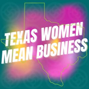 Texas Women Mean Business