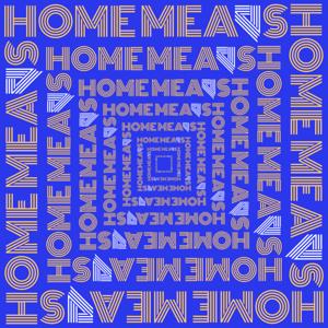 Home Means Podcast