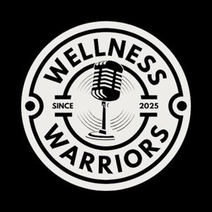 Wellness Warriors Podcast