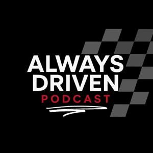 Always Driven Podcast