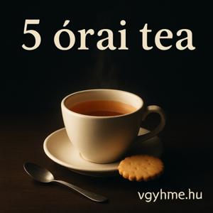 5 órai tea